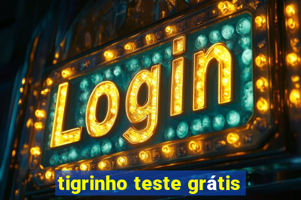 tigrinho teste grátis